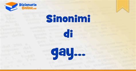 gay in inglese|GAY Sinonimi .